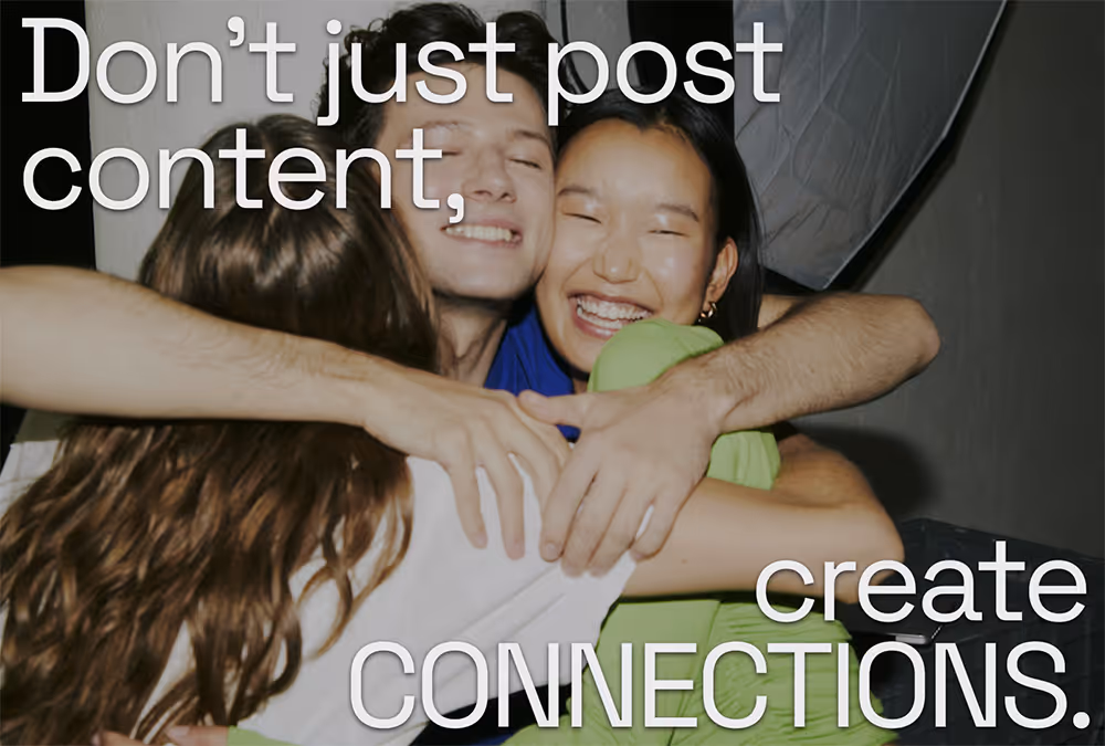 Create connections through meaningful content sharing.