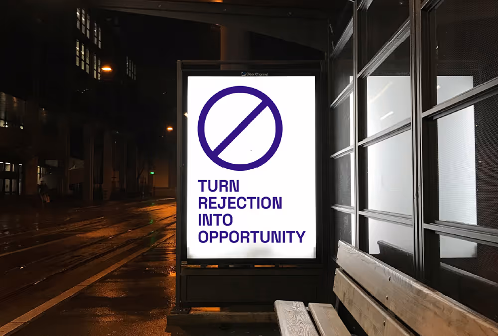 Bus stop ad: Turn rejection into opportunity