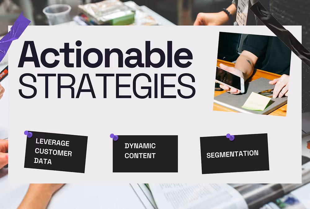 Actionable strategies leverage customer data