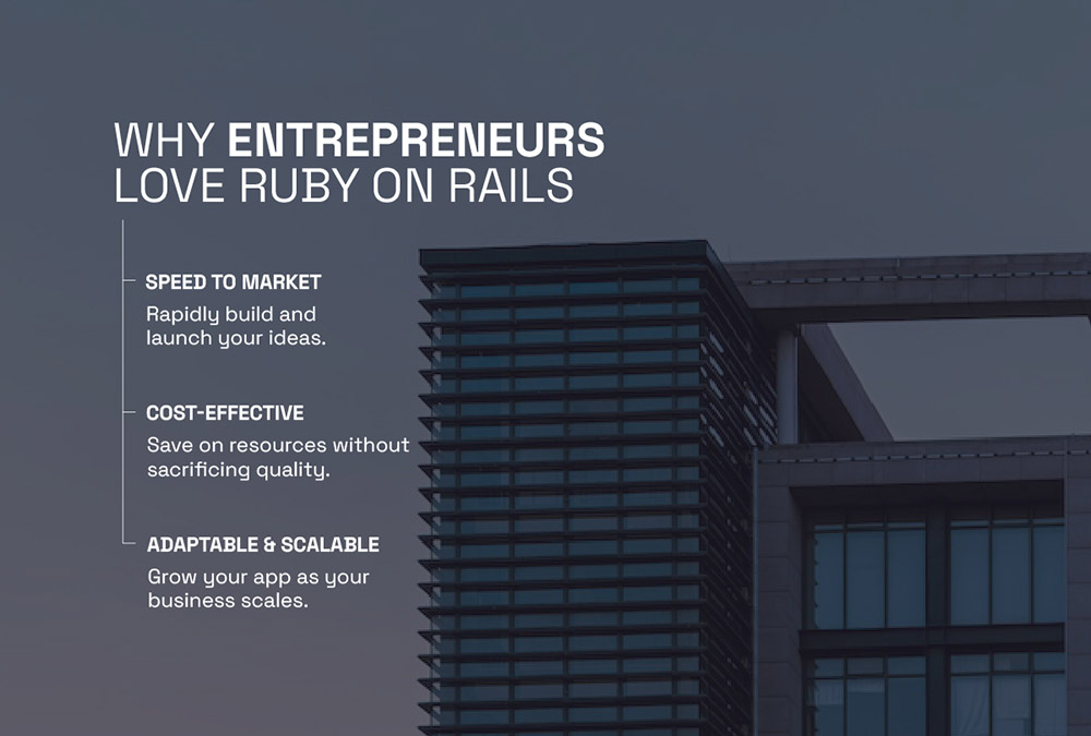 Why entrepreneurs choose Ruby on Rails