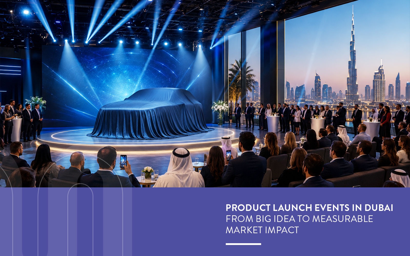 Product launch event produced in Dubai