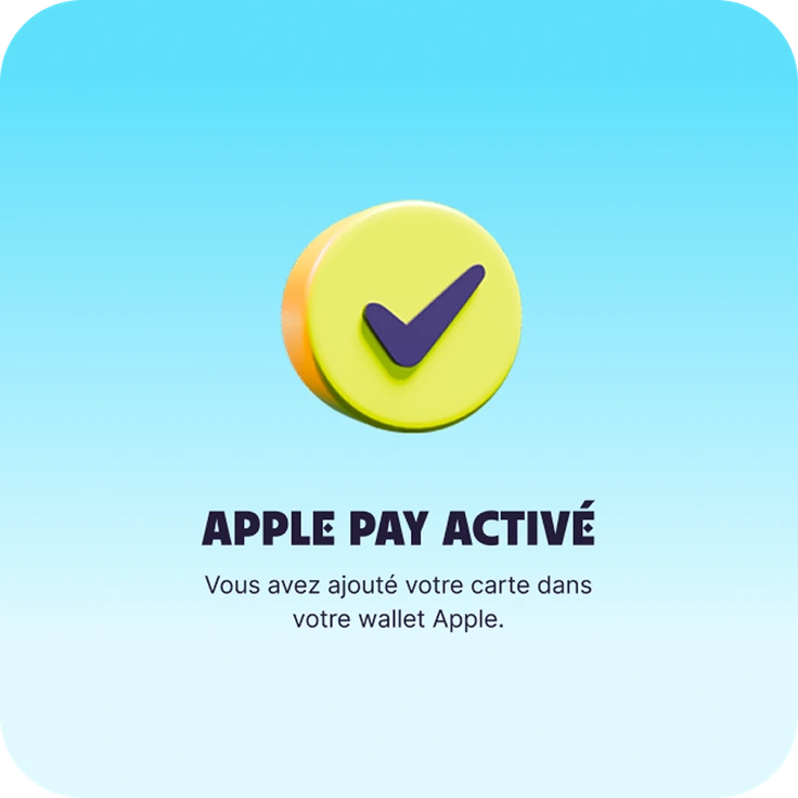 Apple Pay activé, carte ajoutée à l'Apple Wallet