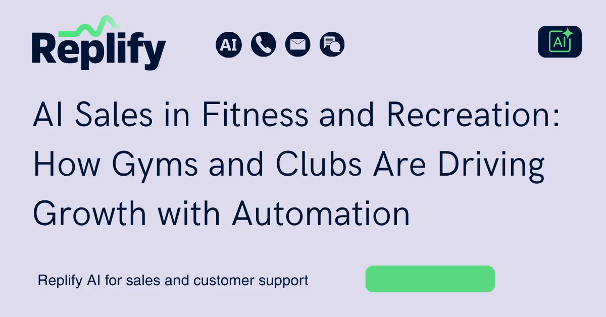 AI Sales in Fitness and Recreation: How Gyms and Clubs Are Driving Growth with Automation