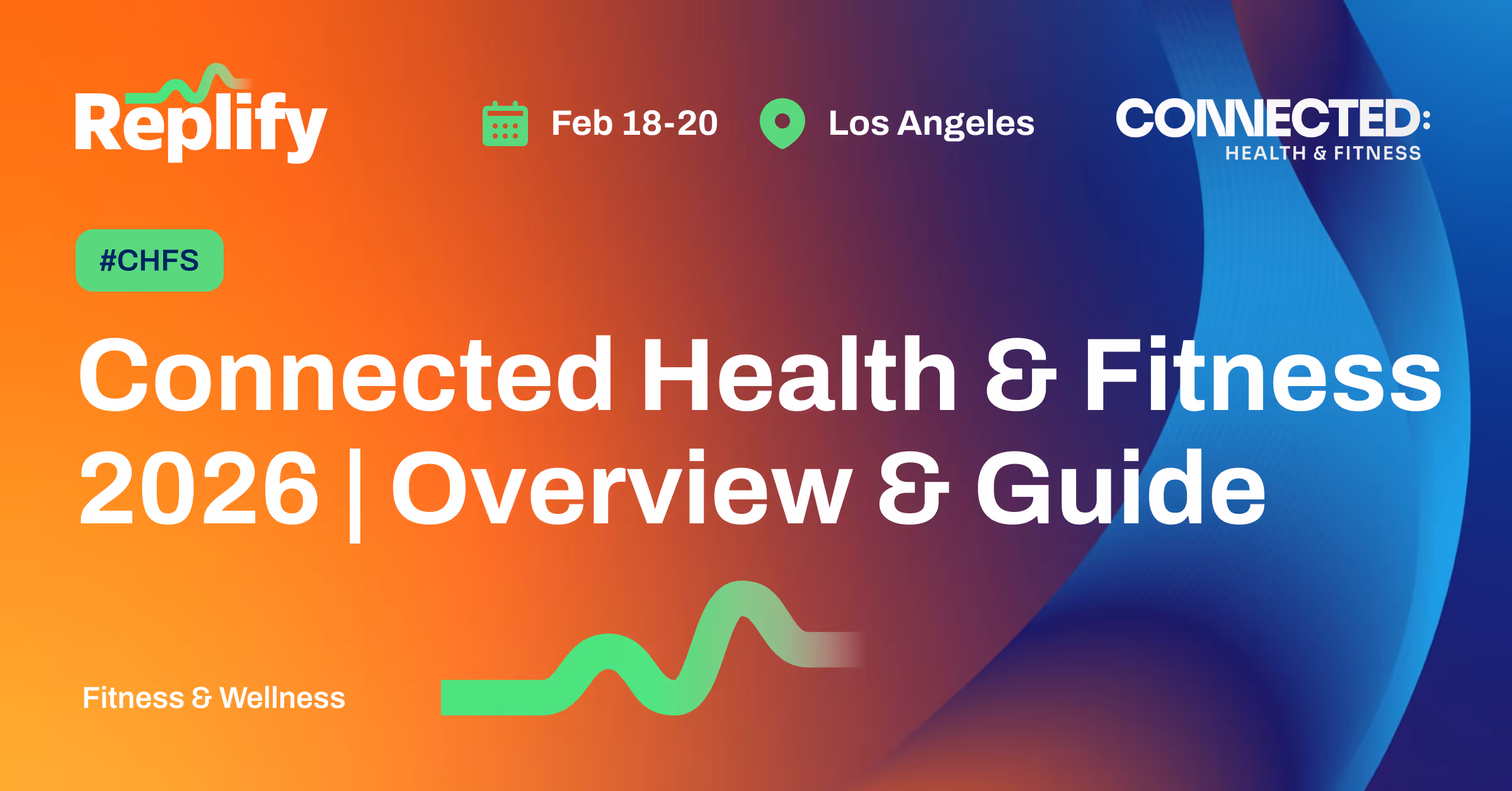 Connected Health & Fitness 2026 | Overview & Guide