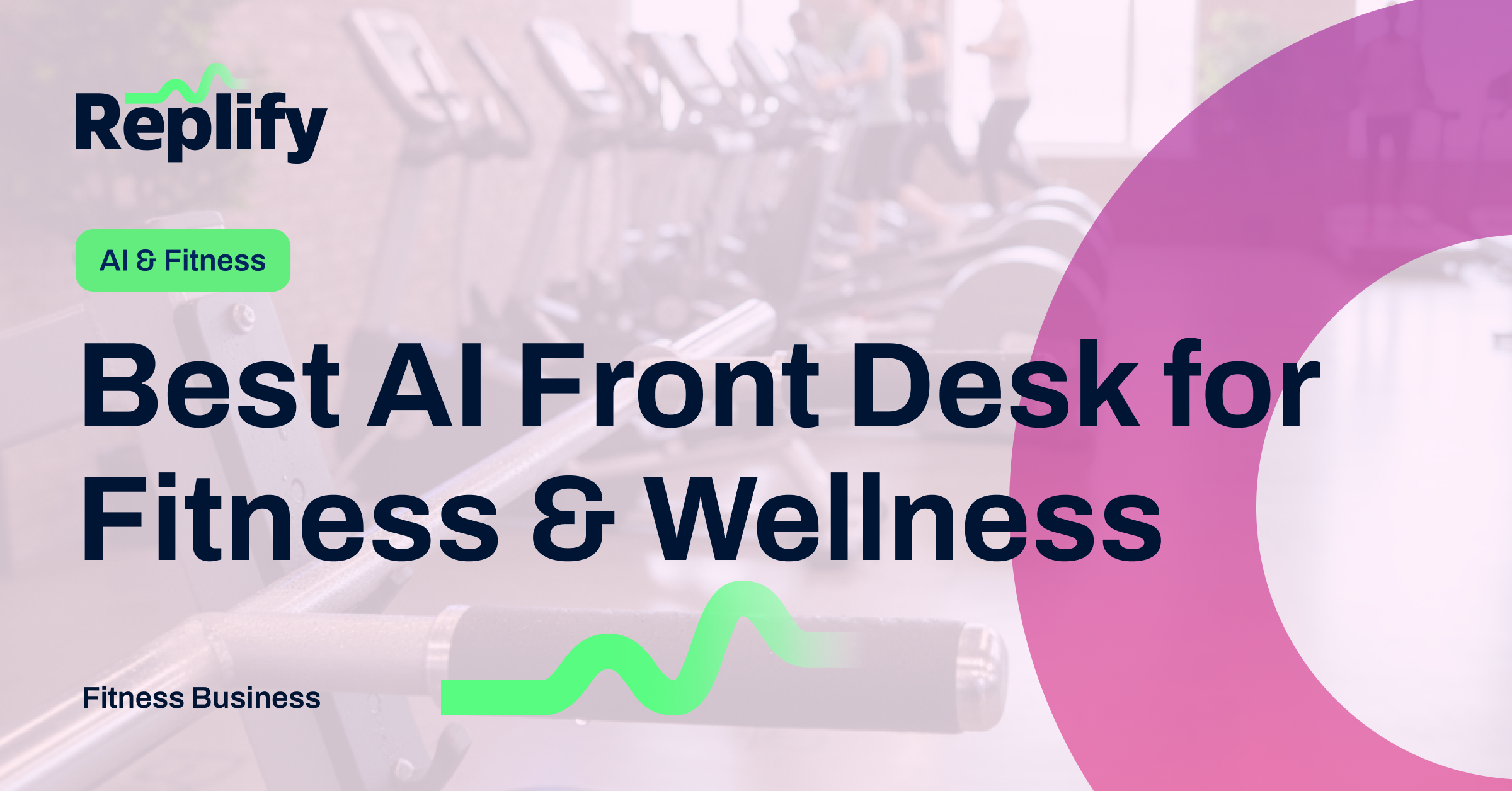 Best AI Front Desk for Fitness & Wellness 
