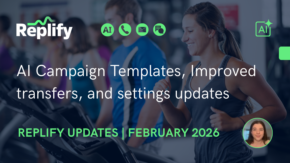 Replify's AI updates February 2026, include AI campaign templates, call recording, new and improved AI setting control.