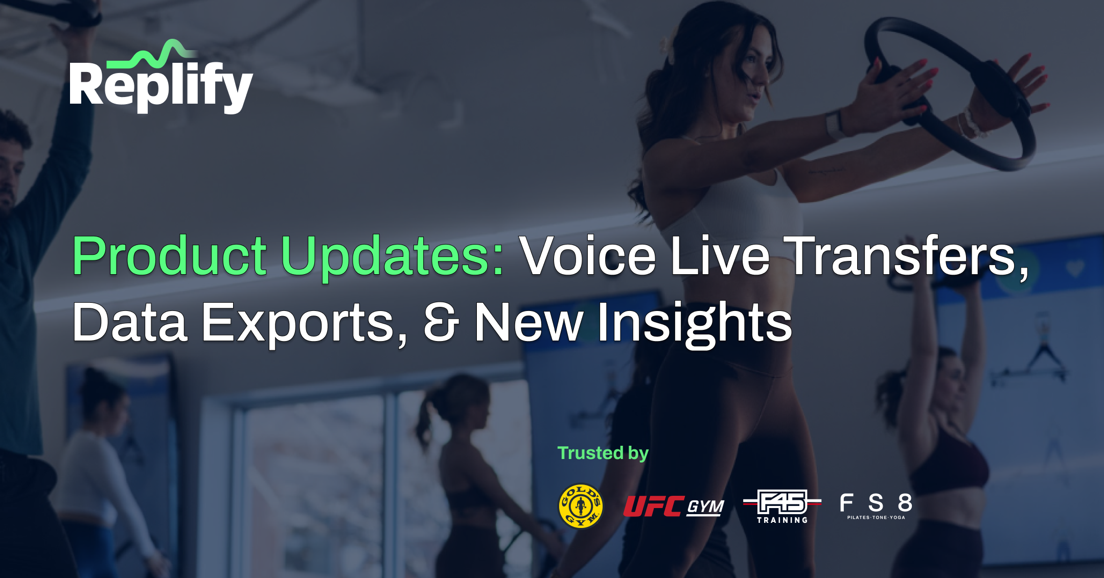 Replify product update AI receptionist and AI sales for phone, text, live chat, and email -- new voice transfers, reportings, and export capabilities for multi-location fitness studio owners. 