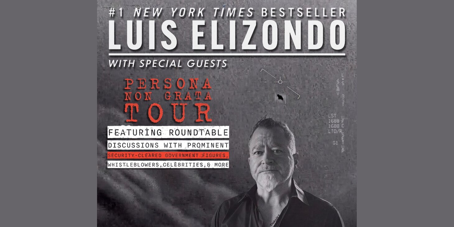 Lue Elizondo - Persona Non Grata Tour