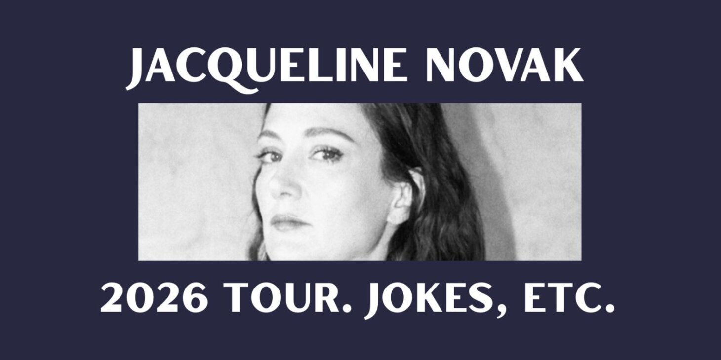 JACQUELINE NOVAK: 2026 TOUR