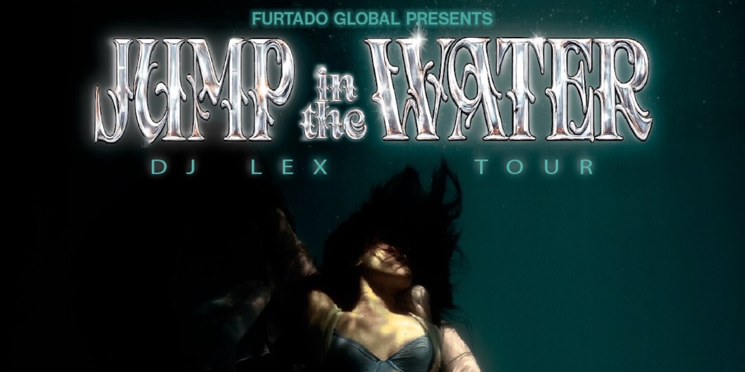 Furtado Global Presents DJ Lex – Jump In The Water Tour 