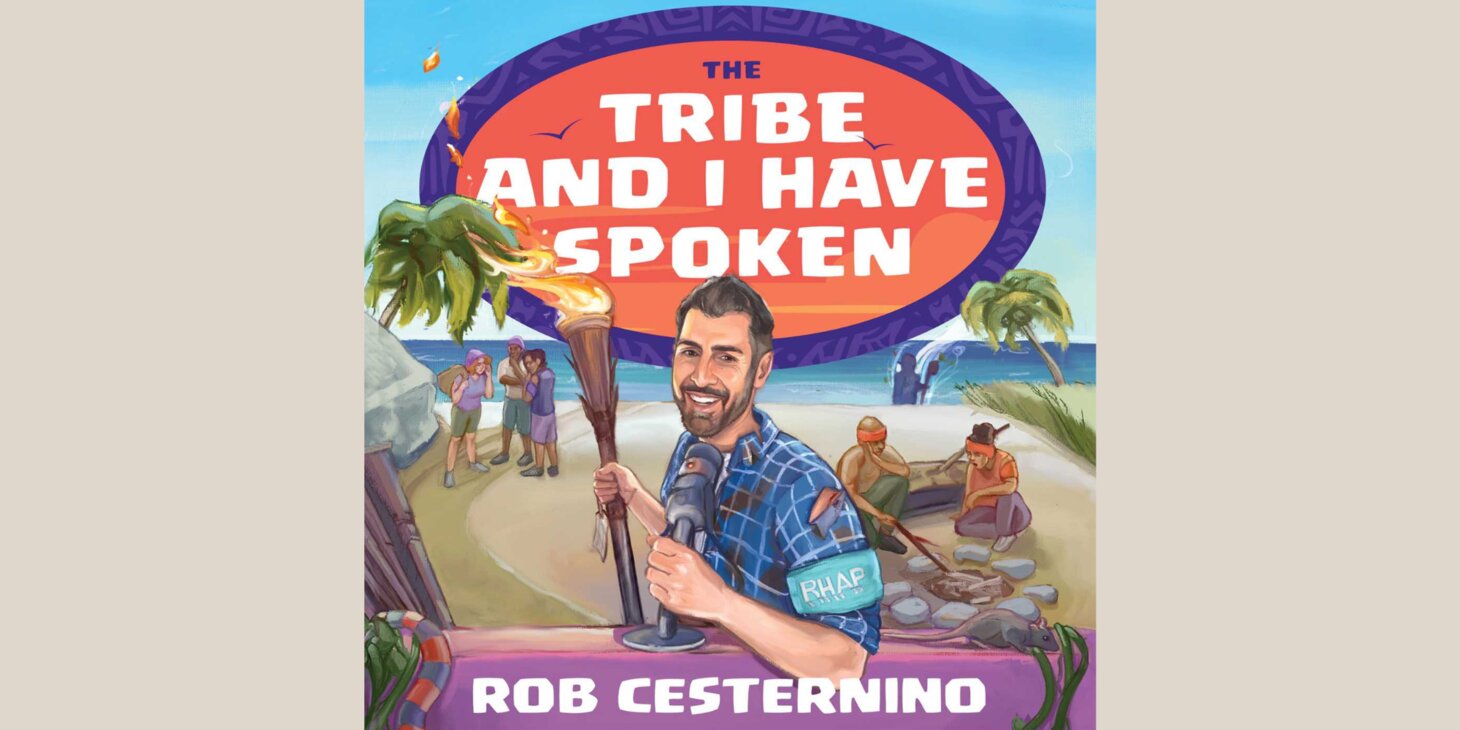 The Tribe & I Have Spoken - Rob Cesternino