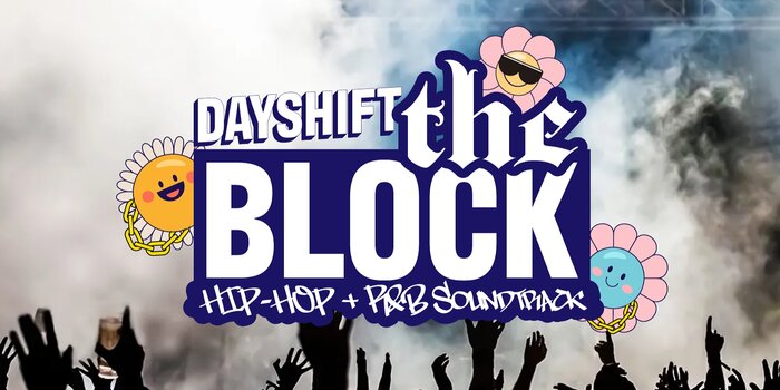 Dayshift: The Block