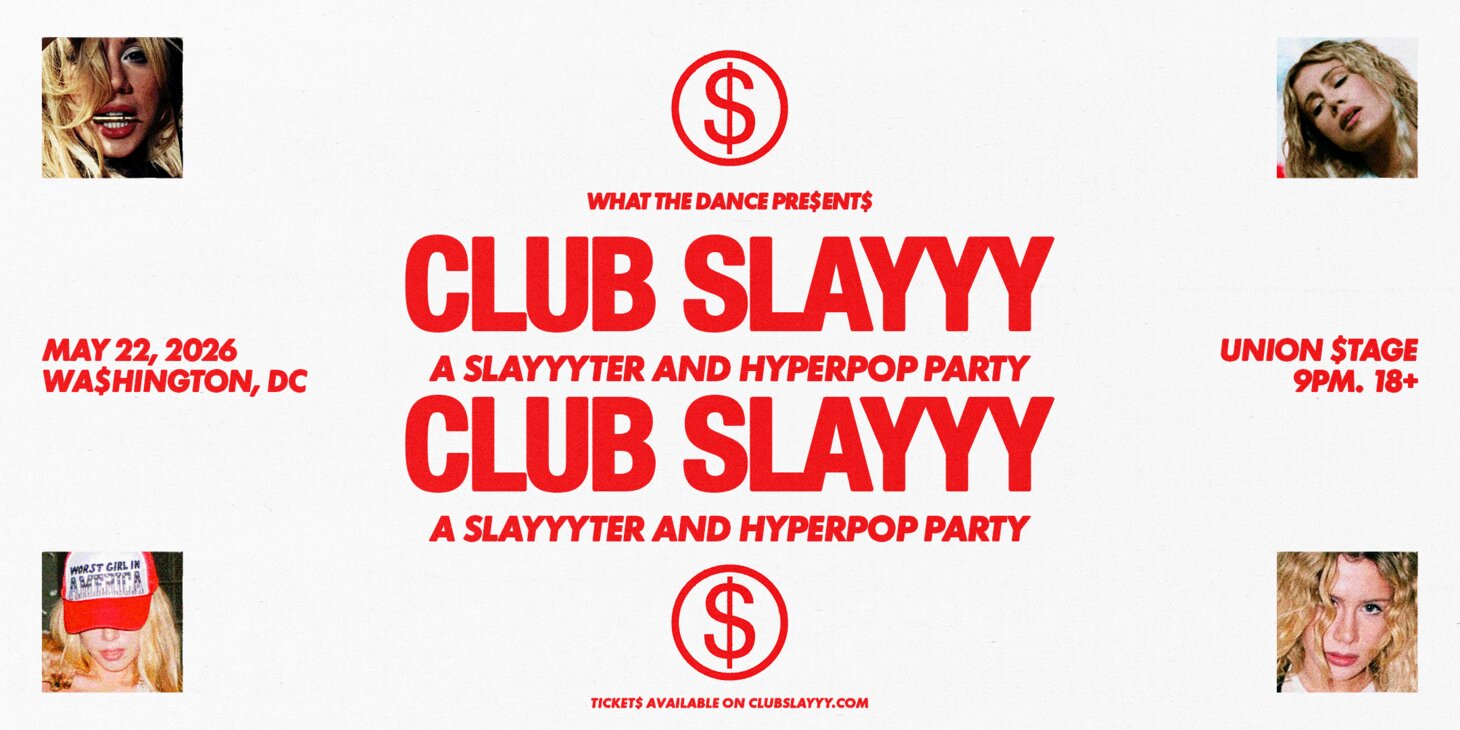 CLUB SLAYYY: SLAYYYTER + HYPERPOP NIGHT