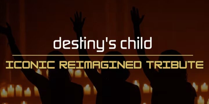 Destiny's Child: Iconic Reimagined Tribute – Washington DC