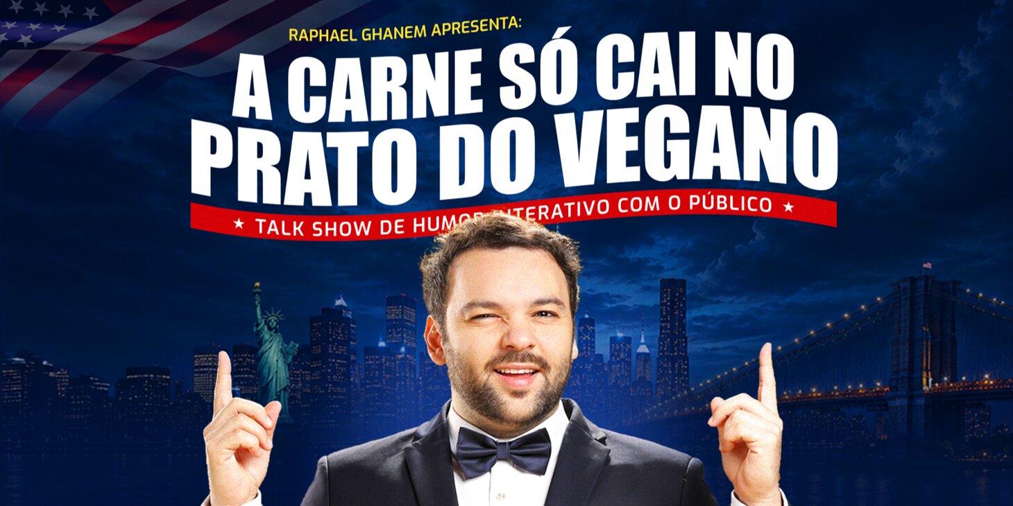 RAPHAEL GHANEM APRESENTA: A CARNE SÓ CAI NO PRATO DO VEGANO