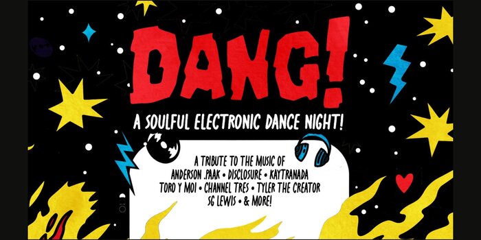 DANG! - A Soulful Electronic Dance Night