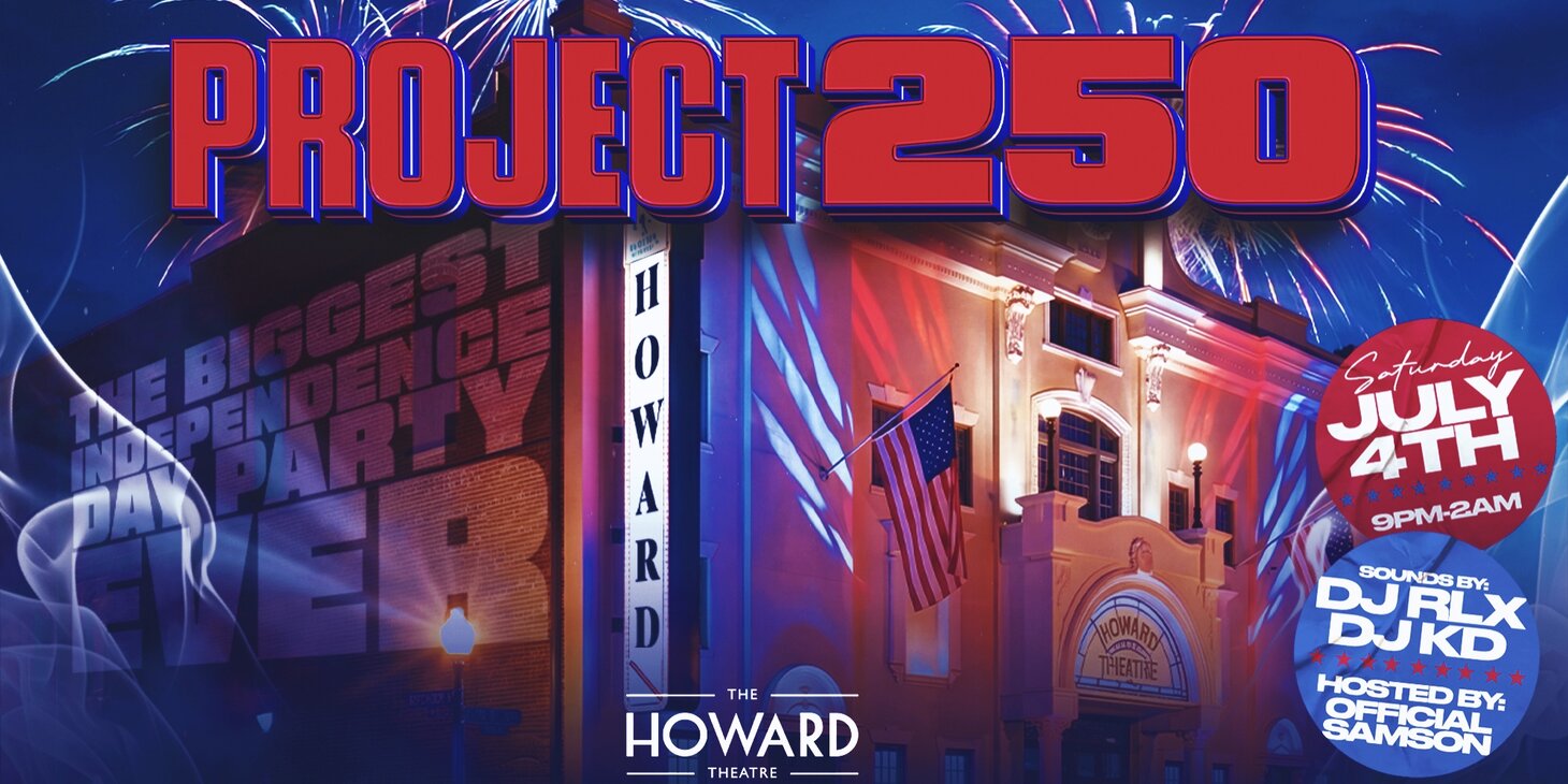 PROJECT 250 "THE BIGGEST INDEPENDENCE DAY PARTY"