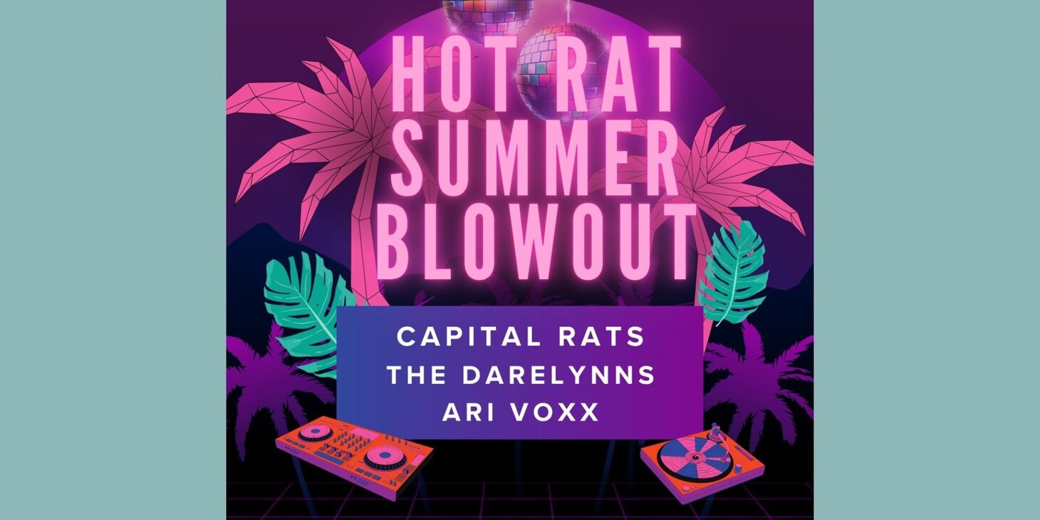 Capital Rats / The Darelyns / Ari Voxx