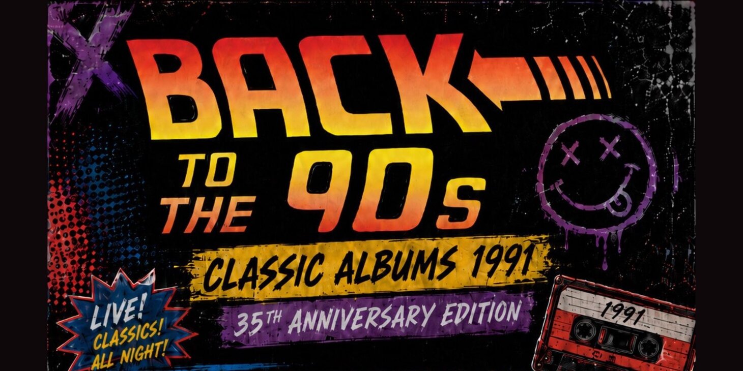 Back To The 90s: 1991 Classic Albums — 35th Anniversary Show Featuring tributes to Nirvana, Red Hot Chili Peppers, and Primus