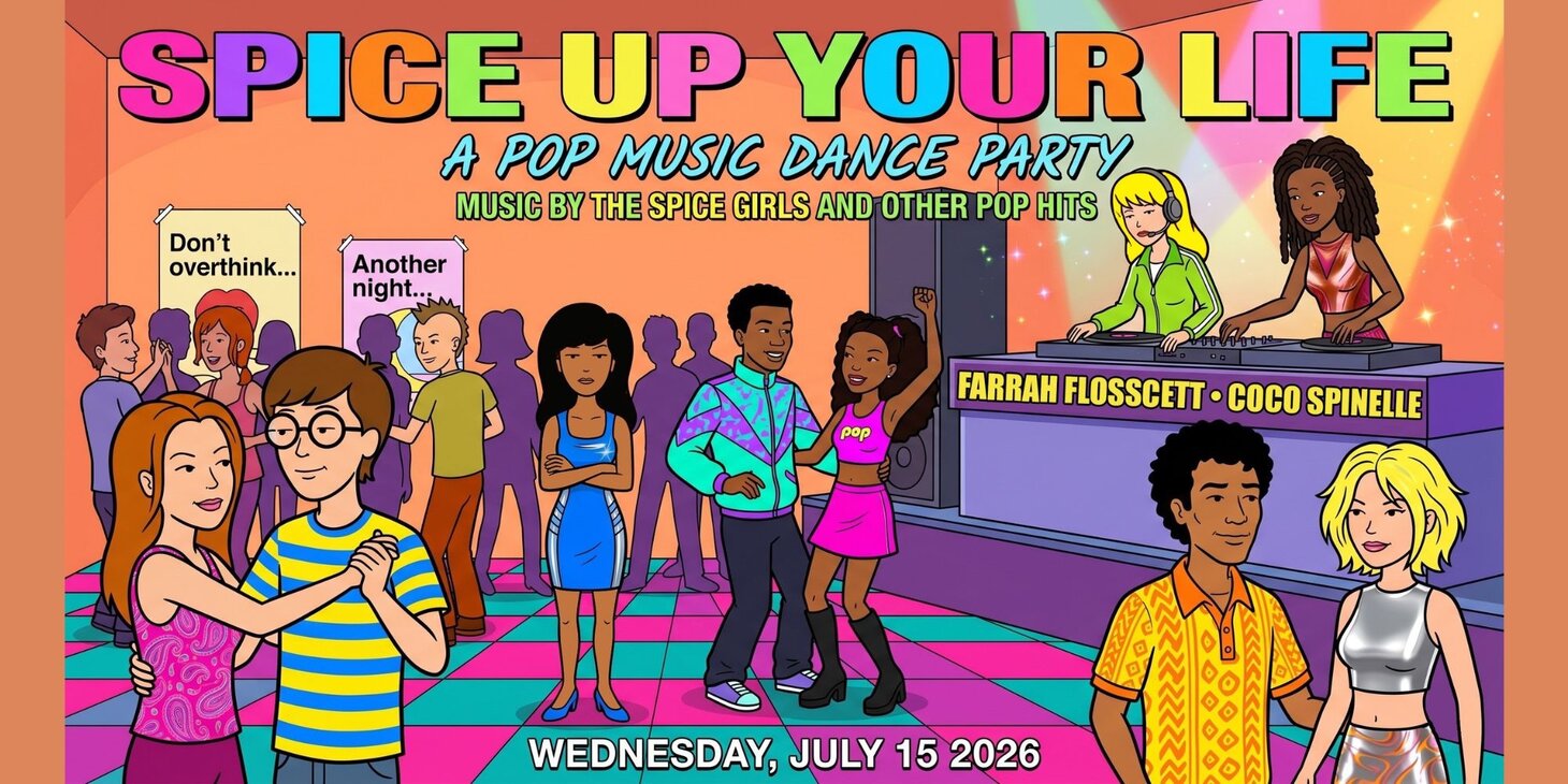 Spice Up Your Life: A Pop Dance Party