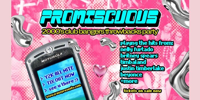 PROMISCUOUS: A 2000's CLUB BANGERS THROWBACKS PARTY