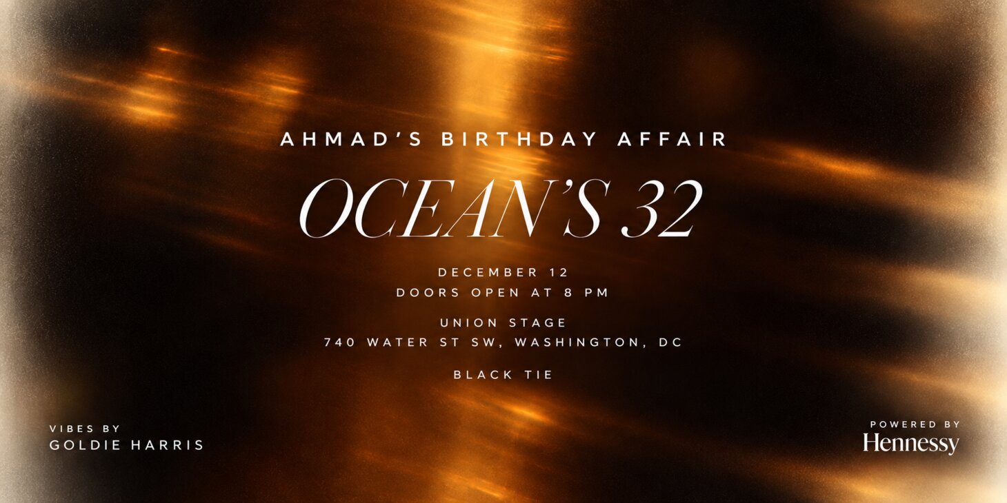 Ocean's 32: Ahmad's 32nd Birthday Bash