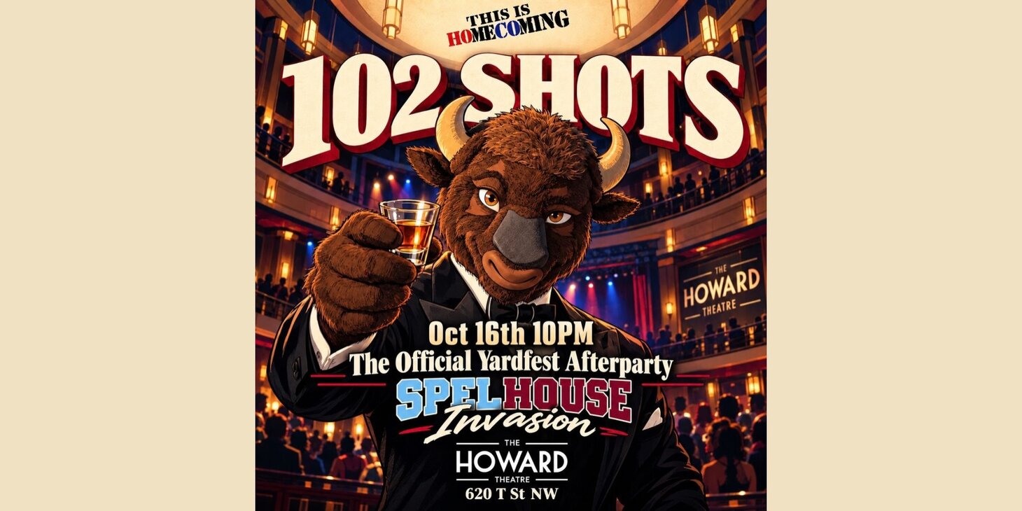 Broccoli City University and This Is Homecoming Present: 102 Shots, The Official Yardfest Afterparty