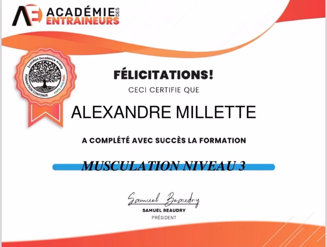 Certificat de réussite Musculation Niveau 3 délivré par l’Académie des Entraîneurs à Alexandre Millette, signé par Samuel Beaudry – entraîneur certifié en musculation avancée à Québec (Coach Getfit).