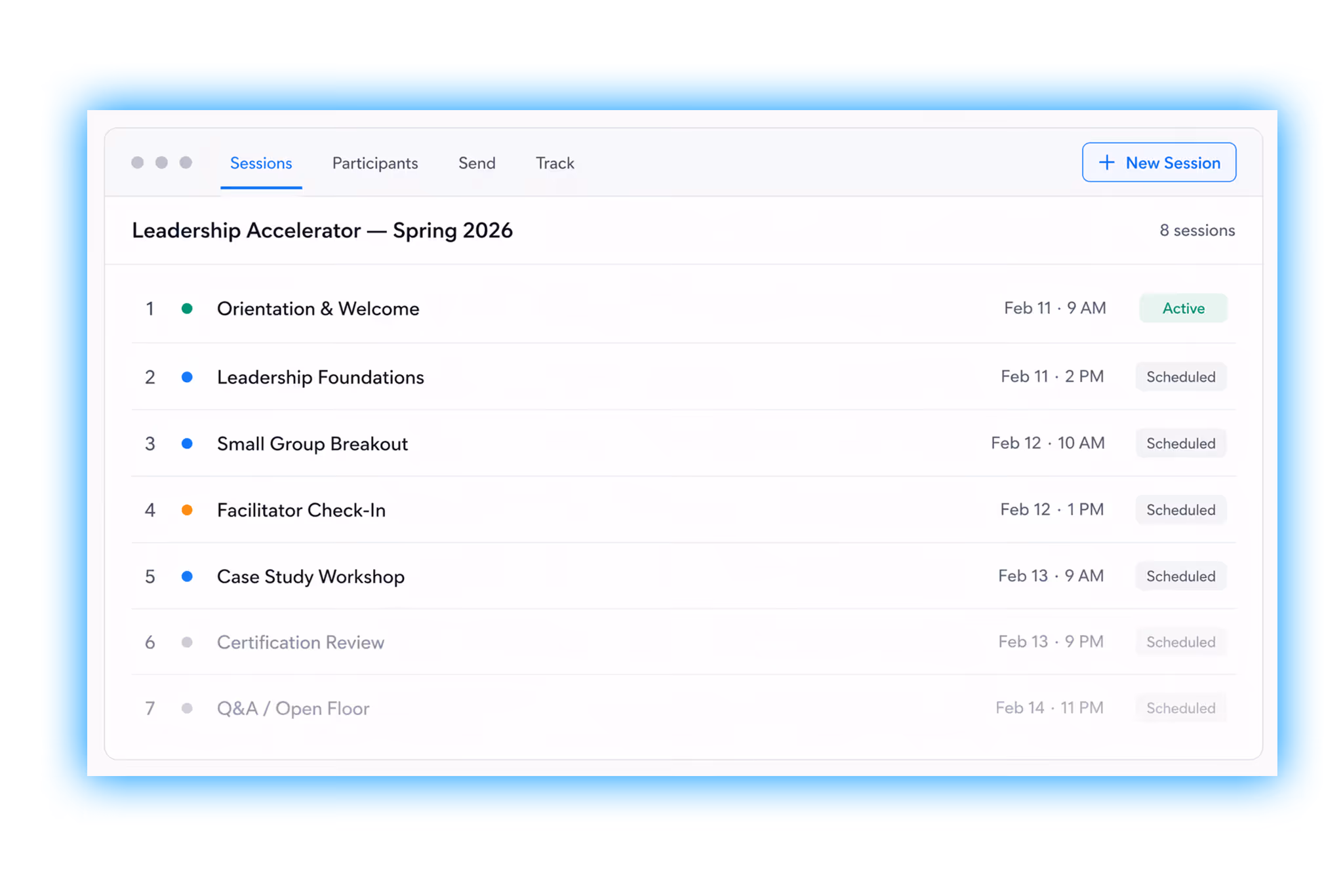 Schedule for Leadership Accelerator Spring 2026 with eight sessions listed, including Orientation & Welcome marked active on Feb 11 at 9 AM and others scheduled from Feb 11 to Feb 14.