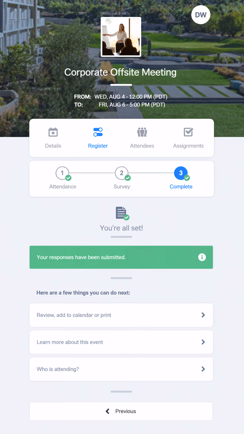 Corporate Offsite Meeting registration confirmation screen showing event details, dates from August 4 to August 6, three completed steps: Attendance, Survey, Complete, and options to review, learn more, or see attendees.