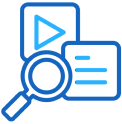 Icon of a magnifying glass over a video play button and a speech bubble with lines.
