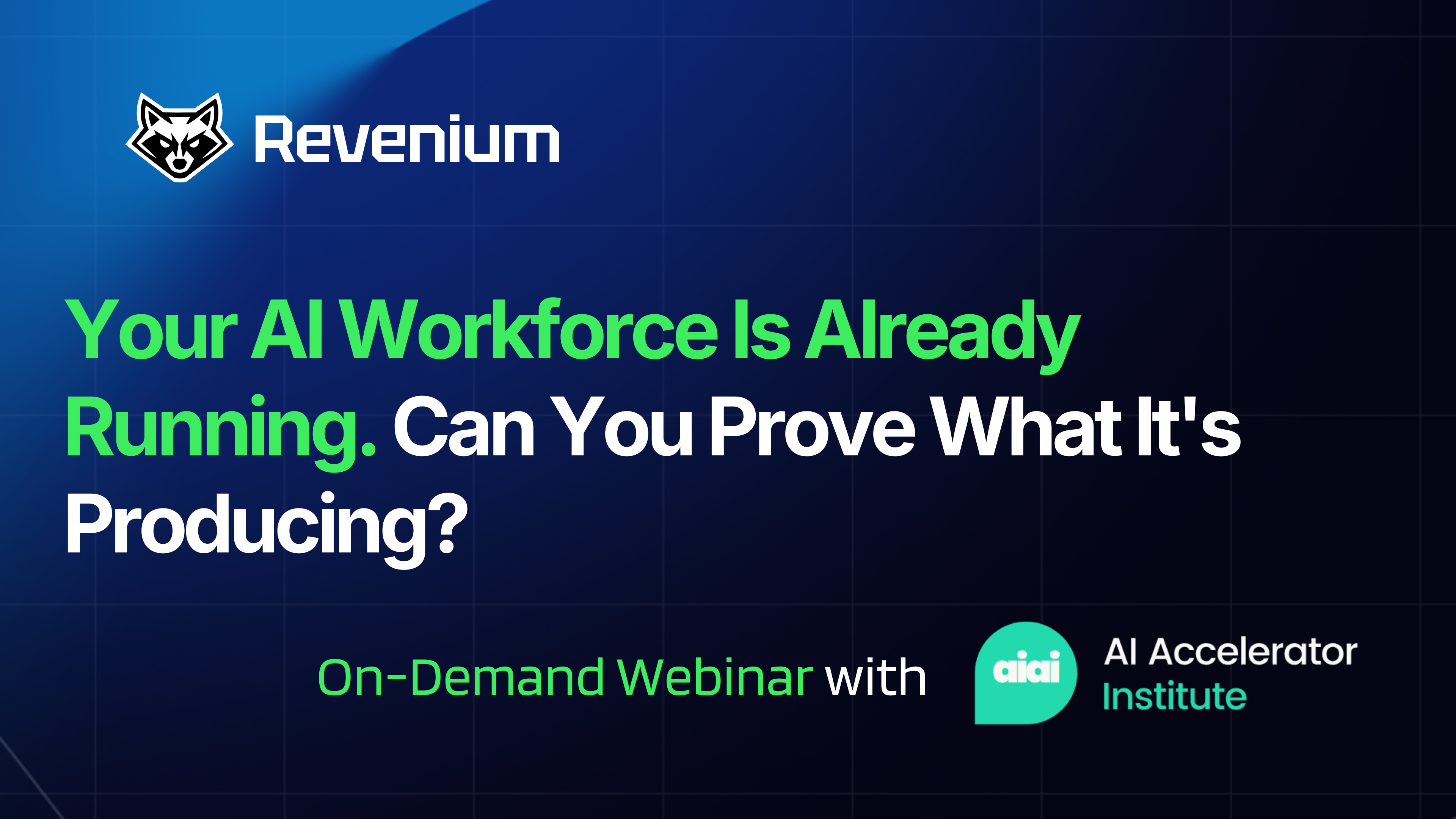 Your AI Workforce Is Already Running. Can You Prove What It's Producing?