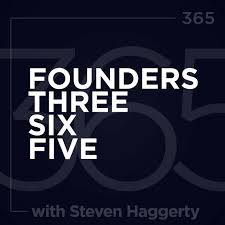 Logo with the text 'FOUNDERS THREE SIX FIVE' in bold white letters on a dark background, with smaller text 'with Steven Haggerty' below.