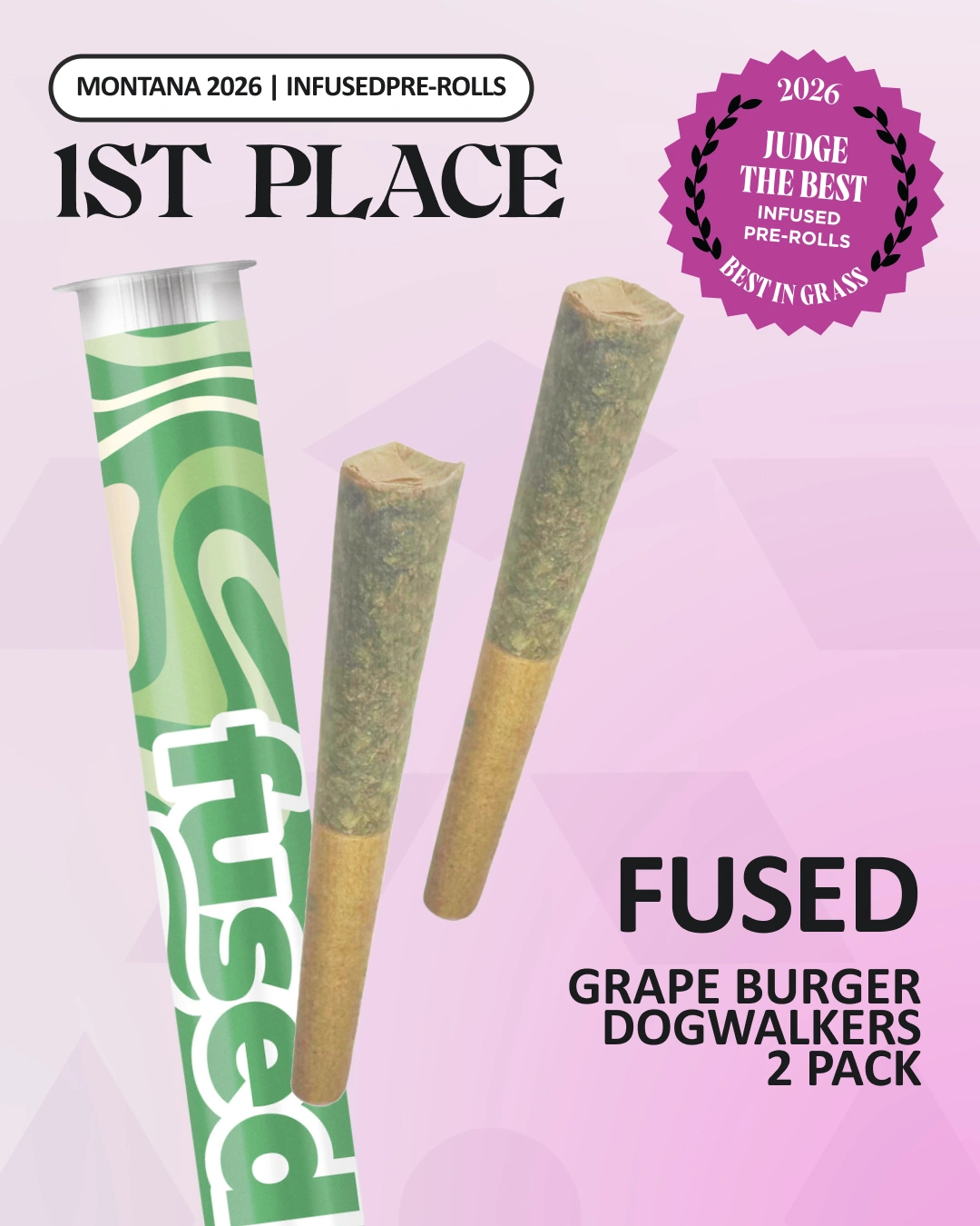 Two infused pre-rolls and a green swirl tube with text about winning Montana 2026 best infused pre-rolls.