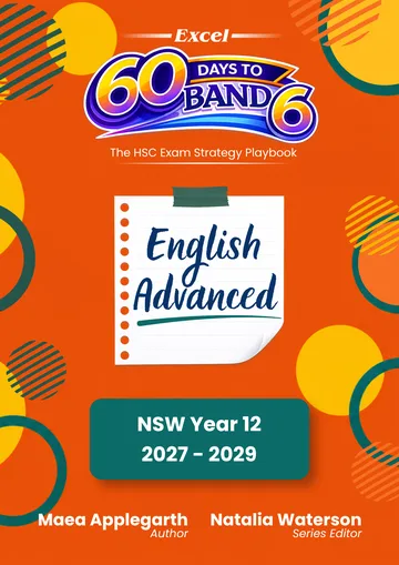 Excel 60 Days to Band 6: English Advanced