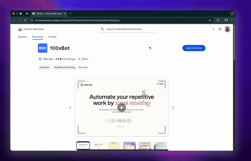 Chrome Web Store page showing the 100xBot extension, highlighting automation for repetitive work by screen recording and an Add to Chrome button.