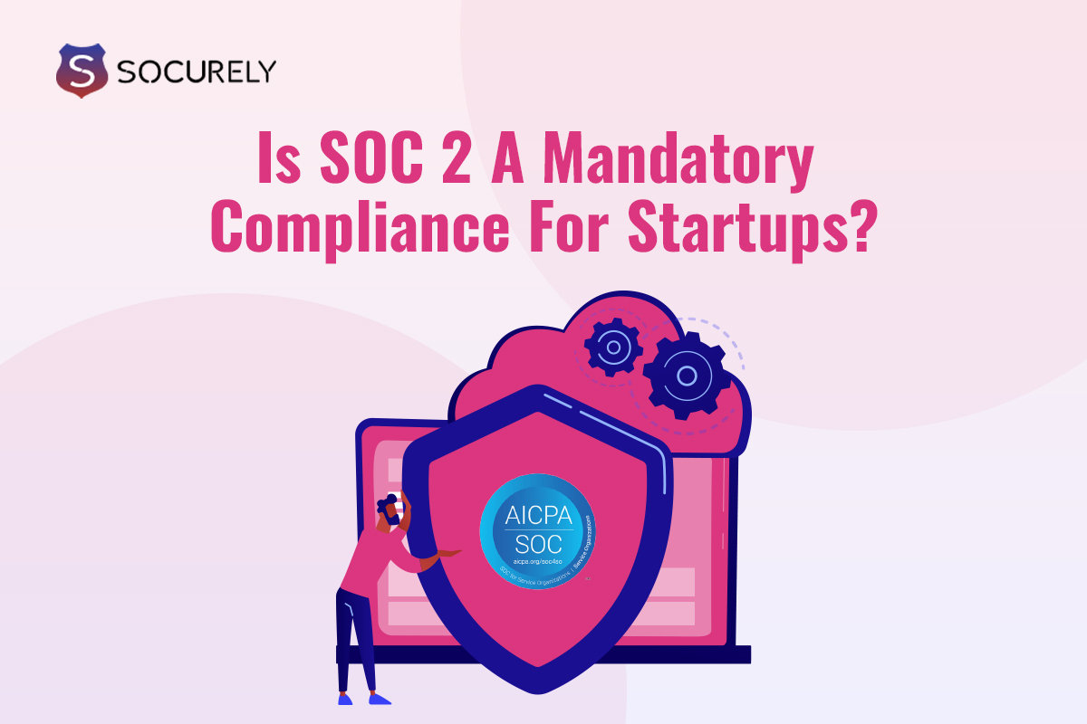 Illustration for the Ceel article: Is SOC 2 A Mandatory Compliance For Startups