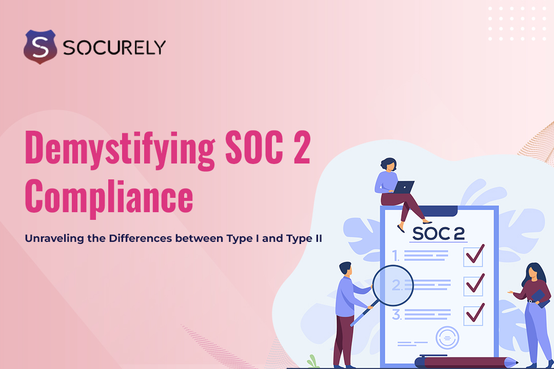 Illustration for the Ceel article: Demystifying SOC 2 Compliance: Unraveling the Differences between Type I and Type II