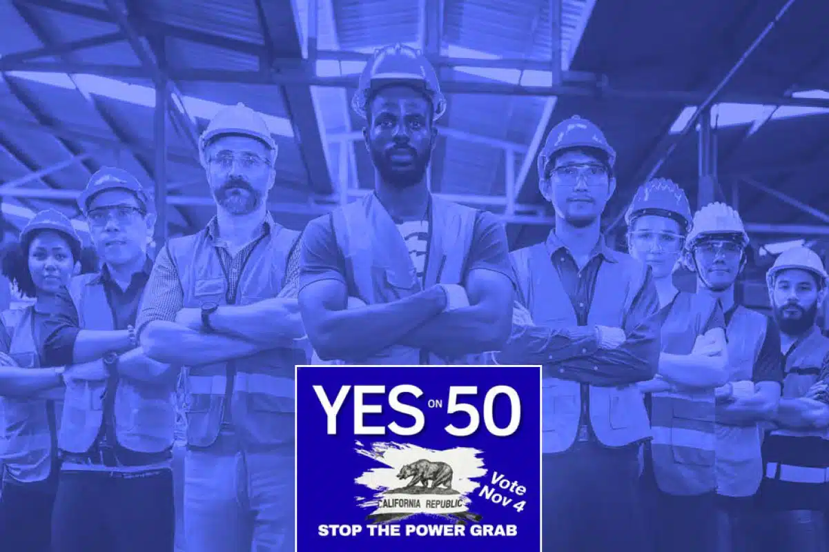 IBEW 11 Urges ‘Yes’ vote on Prop 50 to Protect Union jobs