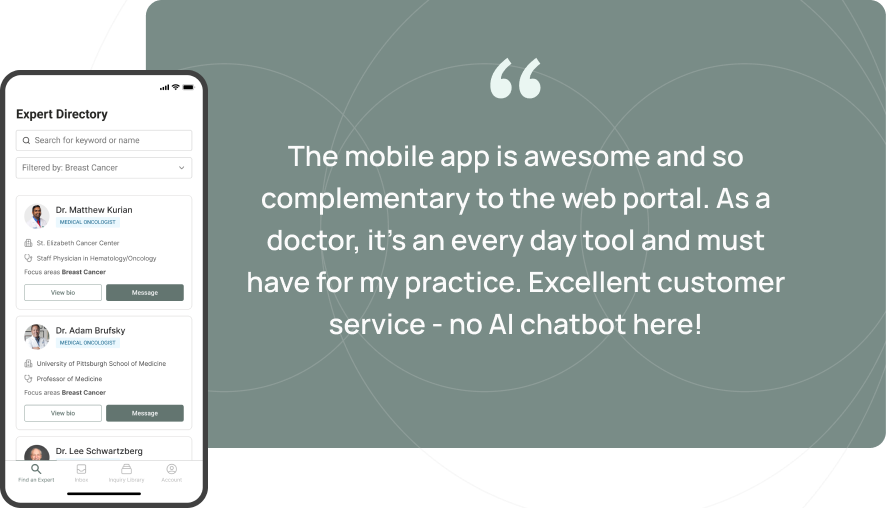 Mobile app screen showing an expert directory filtered by Breast Cancer, alongside a testimonial praising the app as an essential tool for doctors with excellent customer service and no AI chatbot.