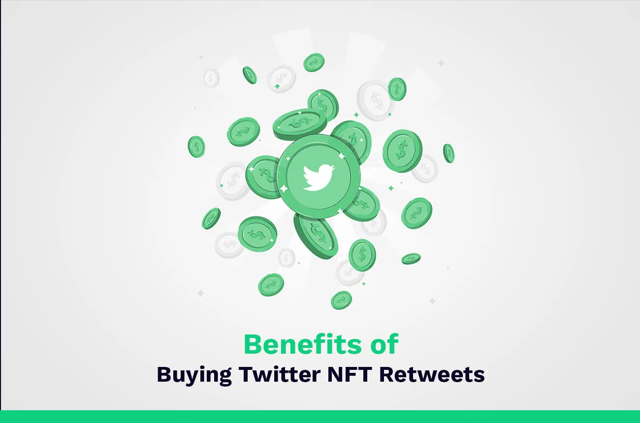 Benefits of Buying Twitter NFT Retweets