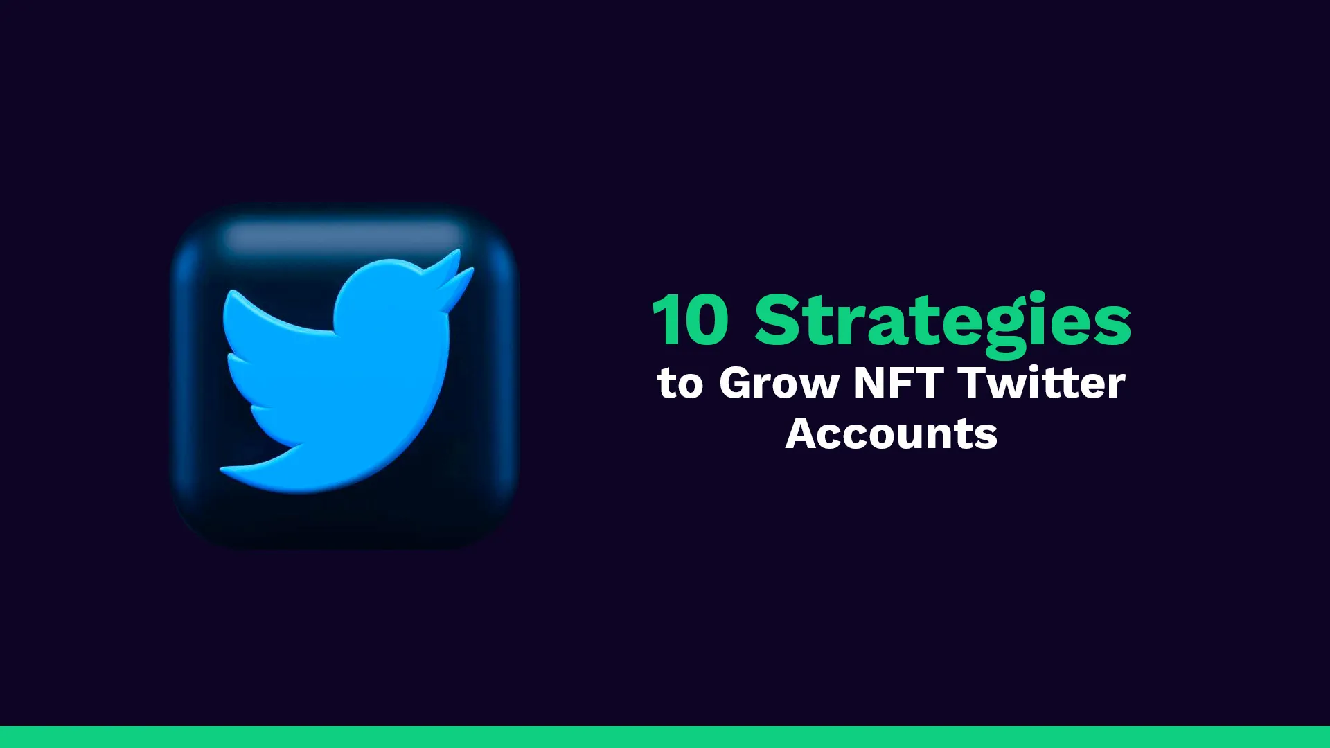 10 Strategies to Grow NFT Twitter Accounts