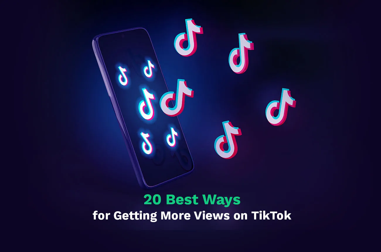 20 mejores maneras de conseguir más visualizaciones en TikTok