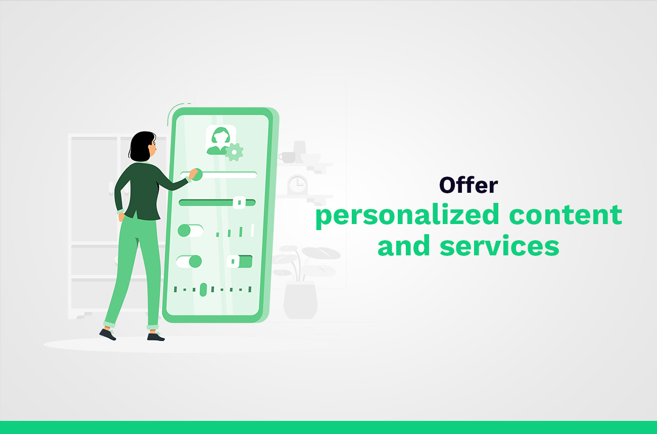 Ofrezca contenido y servicios personalizados