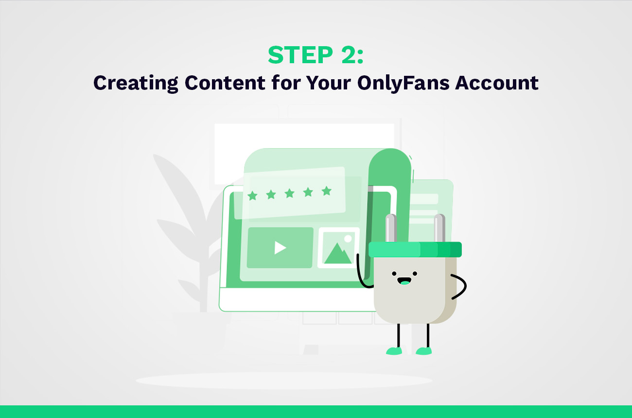 creating content for your onlyfans account 