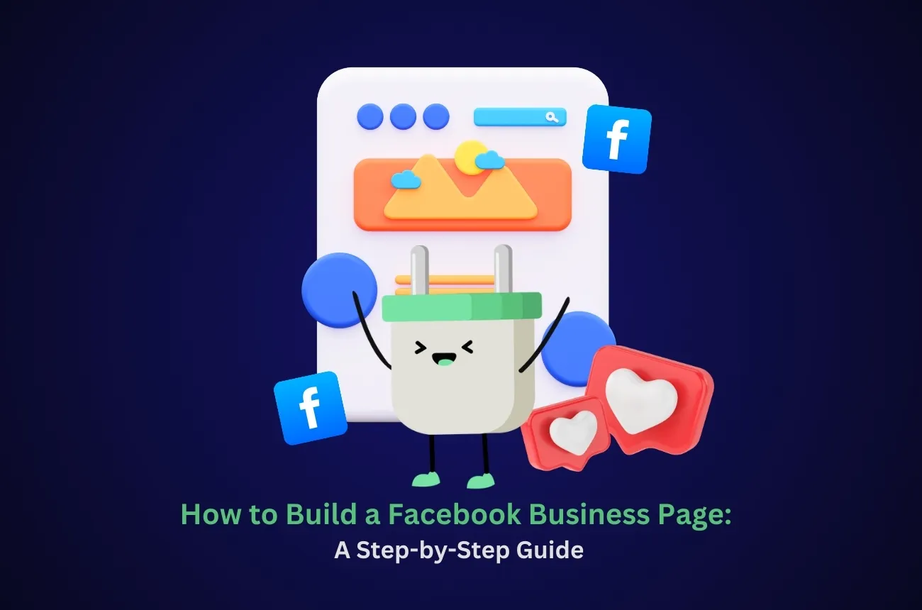 How to Build a Facebook Business Page? - 2026 Step-by-Step Guide
