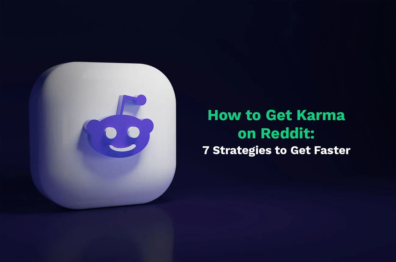 Cómo conseguir Karma en Reddit: 7 estrategias para conseguirlo más rápido