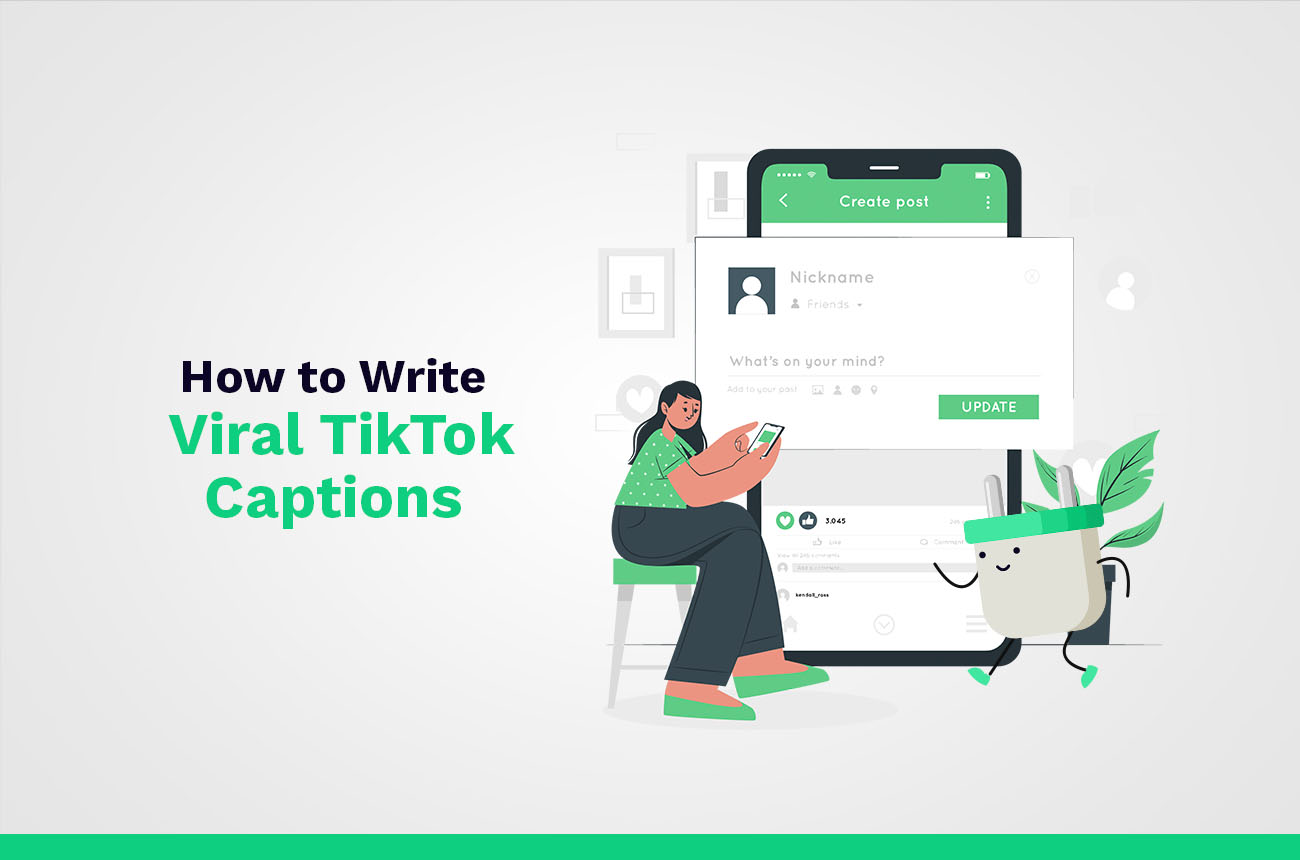 write viral tiktok captions