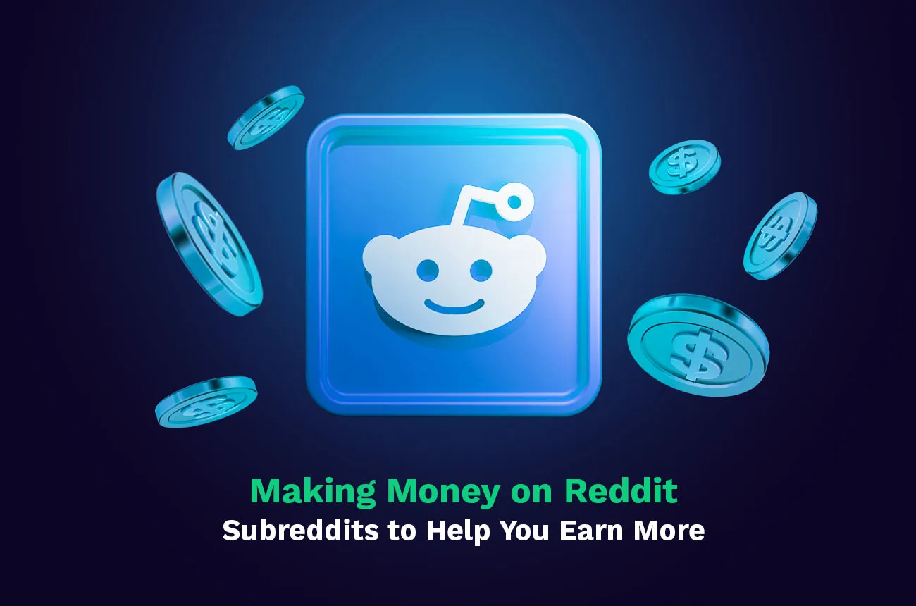 Ganar dinero en Reddit: Subreddits que te ayudarán a ganar más