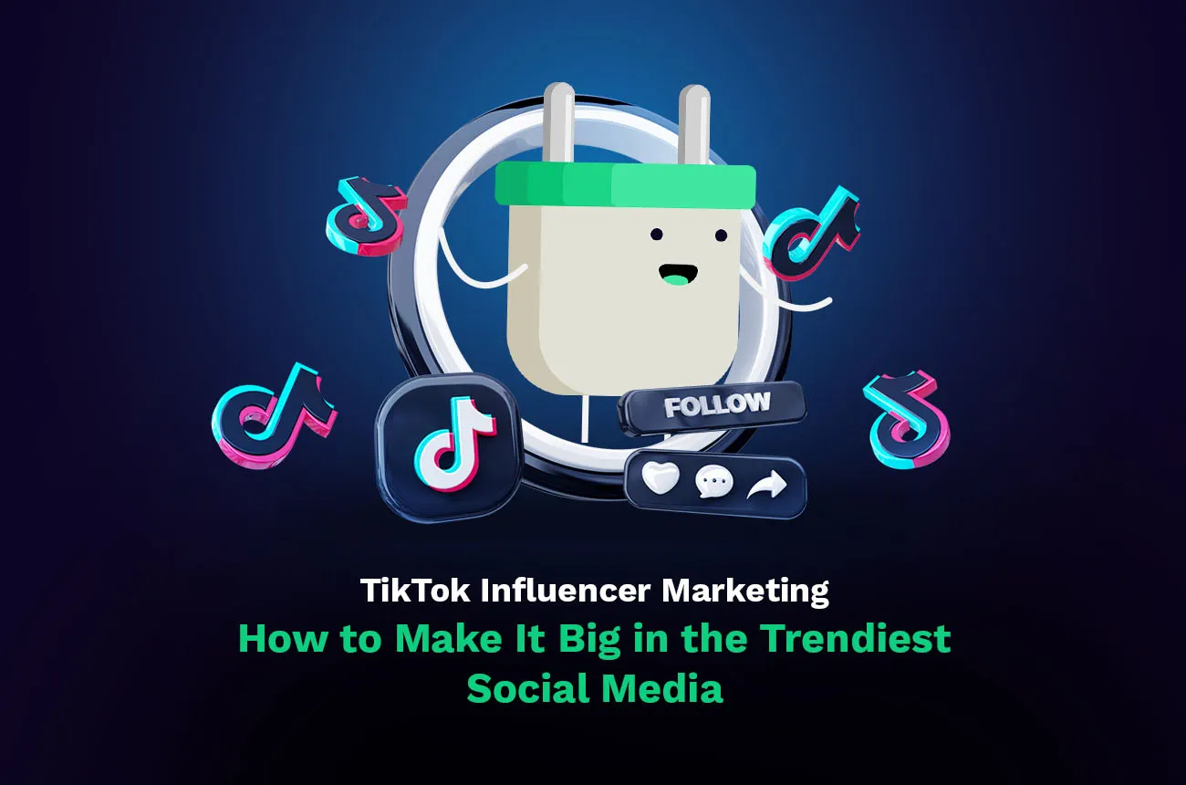 Marketing de influencers en TikTok: cómo triunfar en las redes sociales más modernas